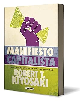manifiesto capitalista / capitalist manifesto 1st edition robert t kiyosaki 6073832680, 978-6073832687