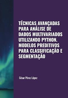 ta cnicas avana adas para ana lise de dados multivariados utilizando python modelos preditivos para
