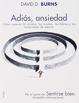 adios ansiedad 1st edition david d burns 9688536555, 978-9688536551