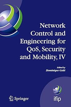 network control and engineering for qos security and mobility iv fourth ifip international conference on