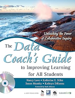 the data coacha s guide to improving learning for all students unleashing the power of collaborative inquiry