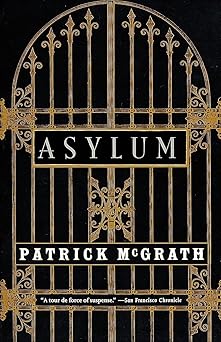 asylum 1st edition patrick mcgrath 0679781382, 978-0679781387