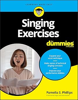 singing exercises for dummies 1st edition pamelia s phillips 111970104x, 978-1119701040