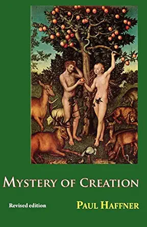 mystery of creation 1st edition paul haffner 0852443161, 978-0852443163