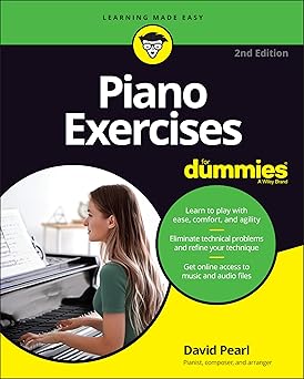piano exercises for dummies 1st edition david pearl 1119873207, 978-1119873204