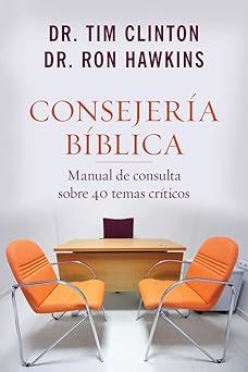 consejera a ba blica manual de consulta sobre 40 temas cra ticos 1st edition dr ron hawkins ,dr tim clinton