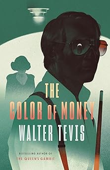 the color of money 1st edition walter tevis 0593467493, 978-0593467497