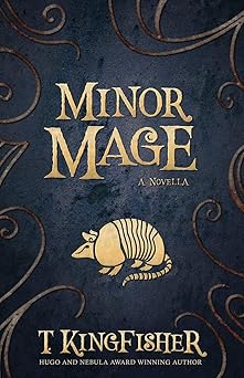 minor mage 1st edition t kingfisher 1614505004, 978-1614505006