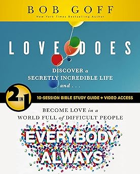 love does/everybody always 2 in 1 bible study guide plus streaming video discover a secretly incredible life