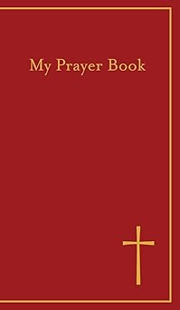 my prayer book 1st edition concordia publishing house 0758669984, 978-0758669988