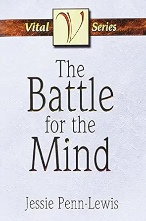 the battle for the mind 1st edition jessie penn lewis 087508527x, 978-0875085272