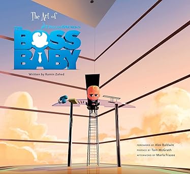 the art of the boss baby 1st edition zahed ramin ,tom mcgrath ,marla frazee ,alec baldwin 1608876829,