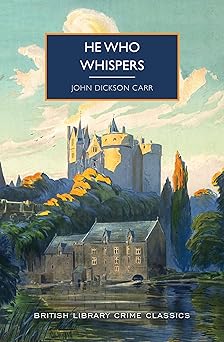 he who whispers 1st edition john dickson carr 1464216479, 978-1464216473