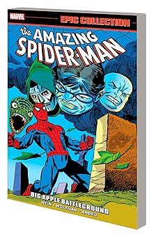 amazing spider man epic collection big apple battleground 1st edition len wein ,marvel various ,ross andru