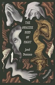 the obscene bird of night unabridged 1st edition josa c donoso ,leonard mades ,megan mcdowell ,hardie st