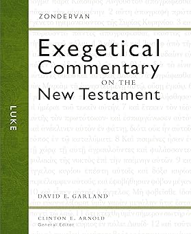 luke 1st edition david e garland ,clinton e arnold 0310243599, 978-0310243595