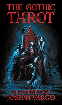 the gothic tarot 1st edition joseph vargo ,christine filipak 0967575621, 978-0967575629