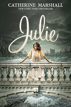 julie 1st edition catherine marshall 1683701348, 978-1683701347