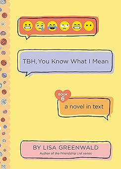 tbh #6 tbh you know what i mean 1st edition lisa greenwald 0062996622, 978-0062996626