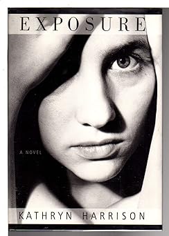 exposure 1st edition kathryn harrison 0679409424, 978-0679409427
