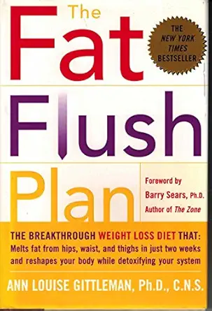 the fat flush plan 1st edition ann louise gittleman ,barry sears 0071383832, 978-0071383837