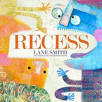 recess a picture book 1st edition lane smith 1419776894, 978-1419776892