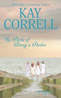 the perks of being a parker 1st edition kay correll 1944761667, 978-1944761660