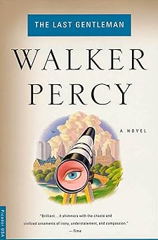 the last gentleman a novel 1st edition walker percy 0312243081, 978-0312243081