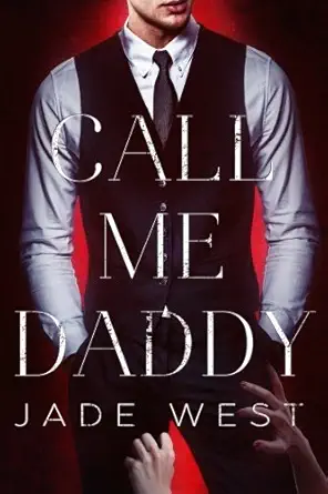 call me daddy 1st edition jade west 1543172334, 978-1543172331