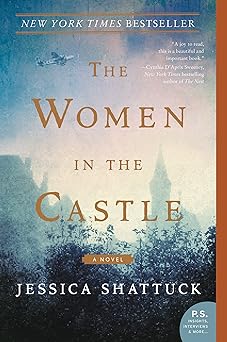 the women in the castle a novel 1st edition jessica shattuck 006256367x, 978-0062563675