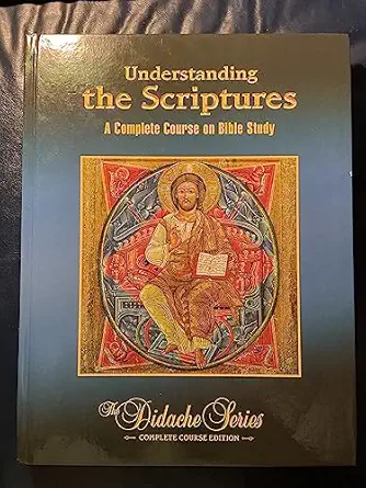 understanding the scriptures a complete course on bible study 1st edition scott hahn 1890177474,