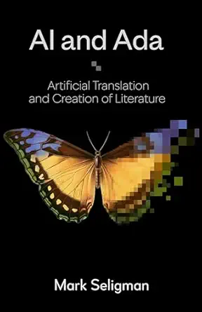 ai and ada artificial translation and creation of literature hardcover a october 7 2025 1st edition mark