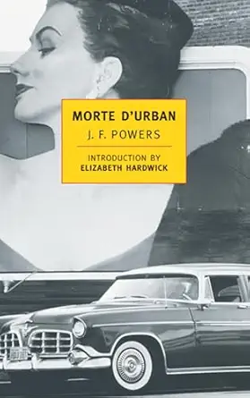 morte durban 1st edition j f powers ,elizabeth hardwick 0140436995, 978-0140436990