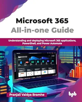 microsoft 365 all in one guide understanding and deploying microsoft 365 applications powershell and power