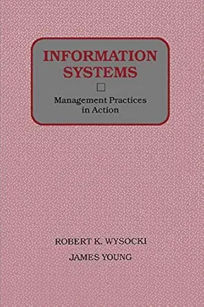 information systems management practices in action 1st edition james young 0471503746, 978-0471503743