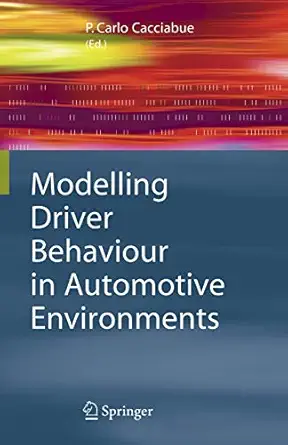 modelling driver behaviour in automotive environments critical issues in driver interactions with intelligent