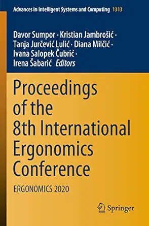 proceedings of the 8th international ergonomics conference ergonomics 2020 1st ed 1st edition davor sumpor,