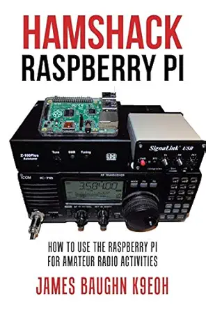 hamshack raspberry pi paperback a may 15 2017 1st edition james baughn 1524691658, 978-1524691653