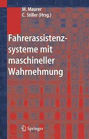 fahrerassistenzsysteme mit maschineller wahrnehmung 1st edition markus maurer, christoph stiller 3540232966,