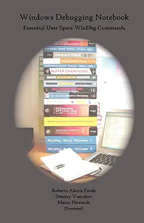 windows debugging notebook essential user space windbg commands 1st edition mario hewardt 1906717001,