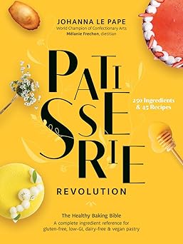 patisserie revolution the healthy baking bible 1st edition johanna le pape 077880724x, 978-0778807247