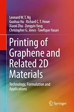 printing of graphene and related 2d materials 1st ed 1st edition ng 3319915711, 978-3319915715