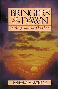 bringers of the dawn teachings from the pleiadians 1st edition barbara marciniak ,tera thomas 093968098x,