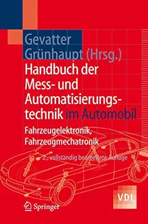 handbuch der mess und automatisierungstechnik im automobil fahrzeugelektronik fahrzeugmechatronik 2 aufl 1st