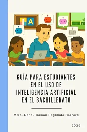 gua a para estudiantes en el uso de inteligencia artificial en el bachillerato paperback a large print