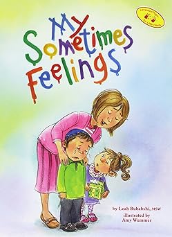 my sometimes feelings 1st edition leah rubabshi ,amy wummer 194556007x, 978-1945560071