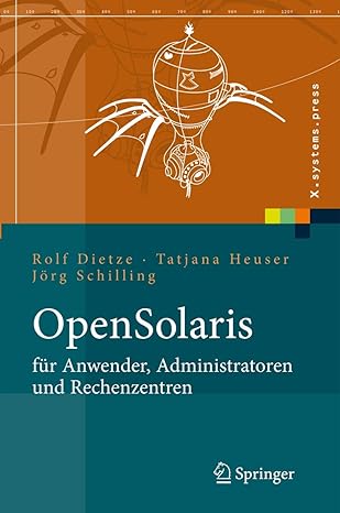 opensolaris fa 1/4r anwender administratoren und rechenzentren von den ersten schritten bis zum produktiven
