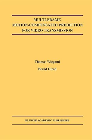 multi frame motion compensated prediction for video transmission 1st edition thomas wiegand ,bernd girod