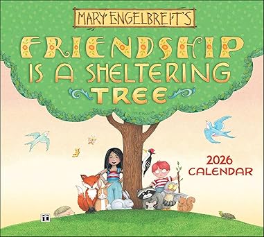 mary engelbreits friendship is a sheltering tree 2026 deluxe wall calendar 1st edition mary engelbreit