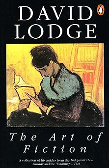 the art of fiction illustrated from classic and modern texts 1st edition david lodge 0140174923,